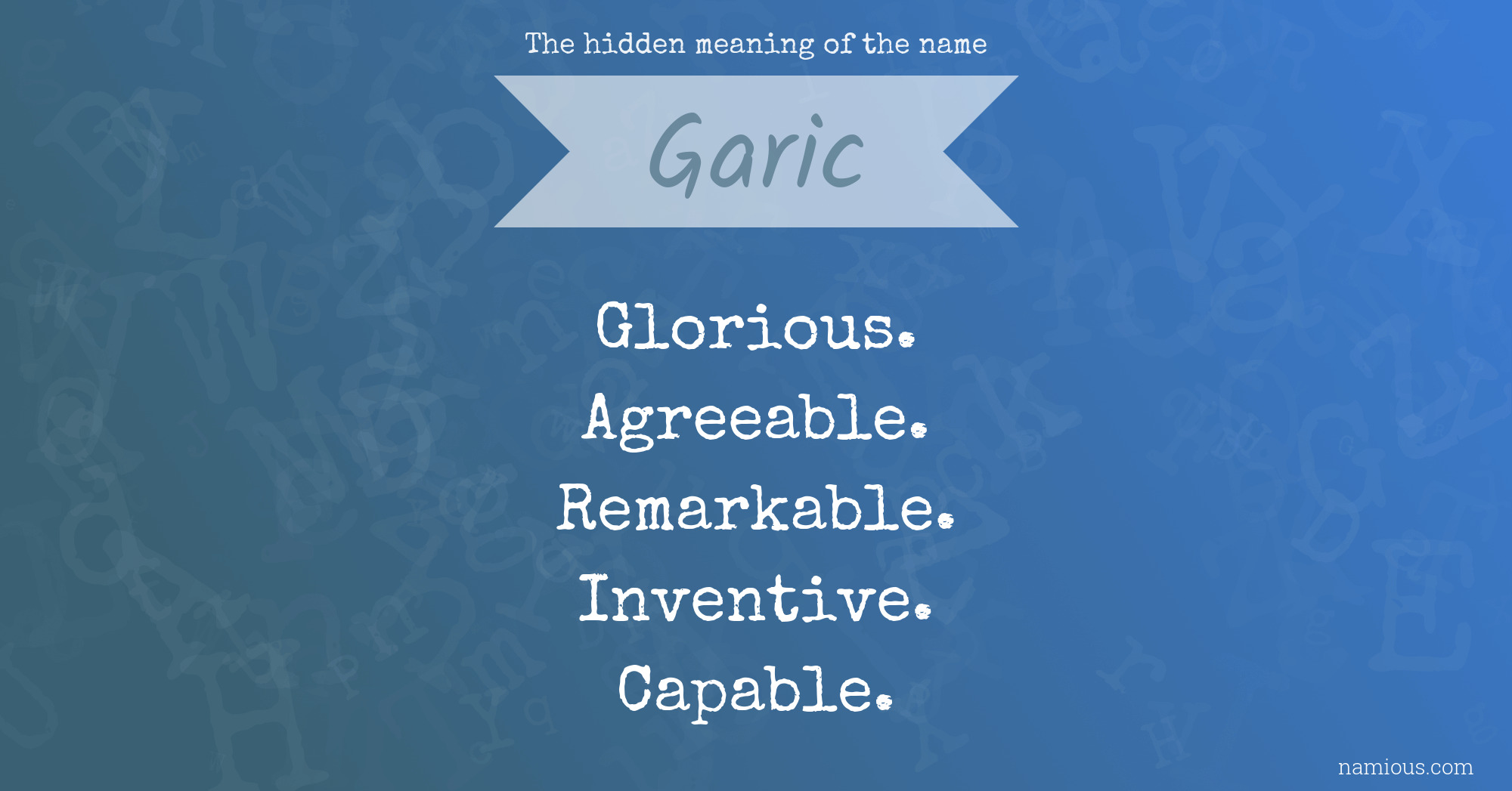 The hidden meaning of the name Garic