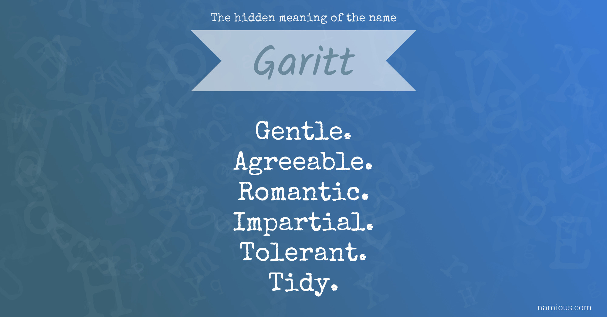 The hidden meaning of the name Garitt