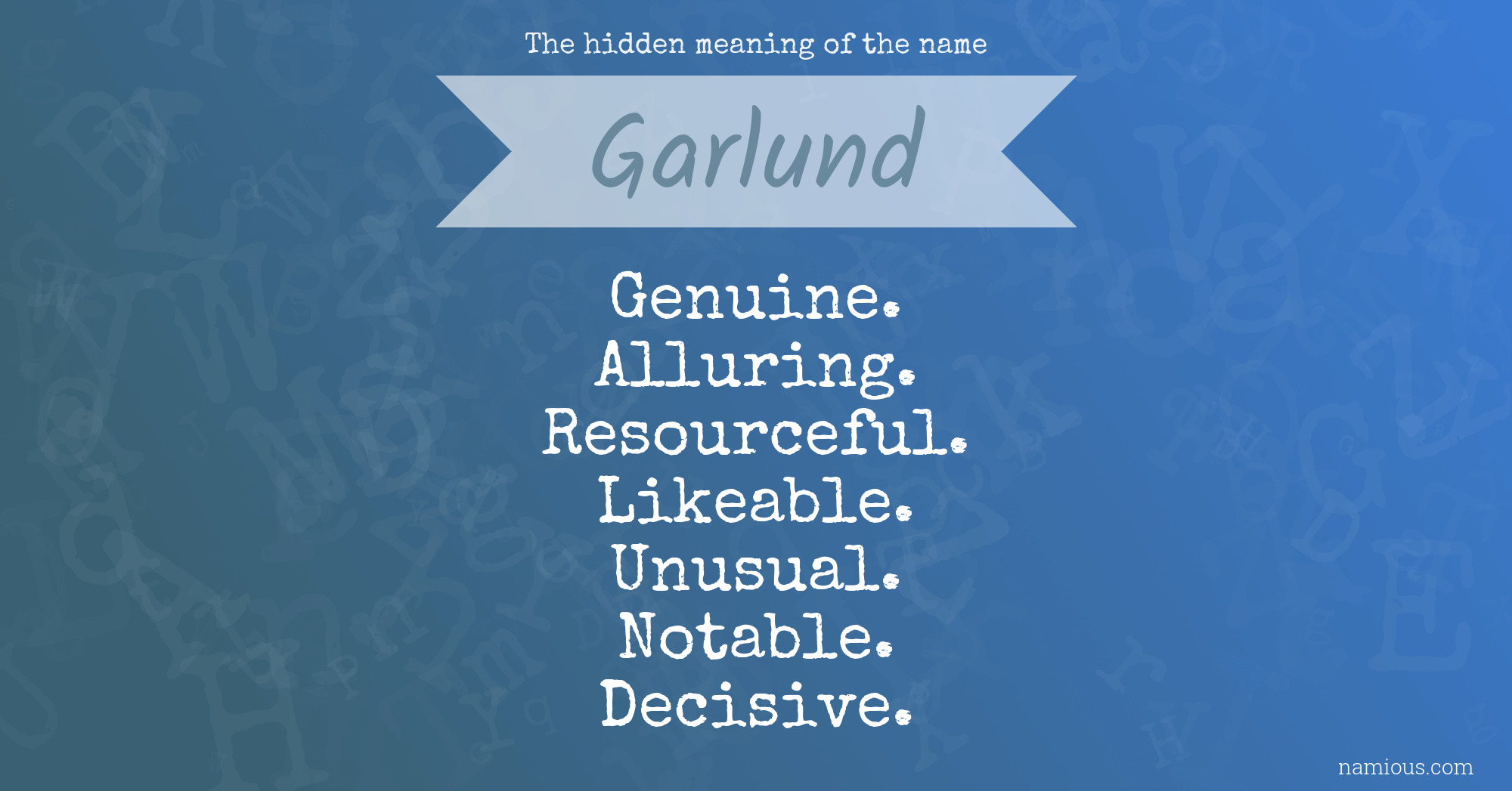 The hidden meaning of the name Garlund