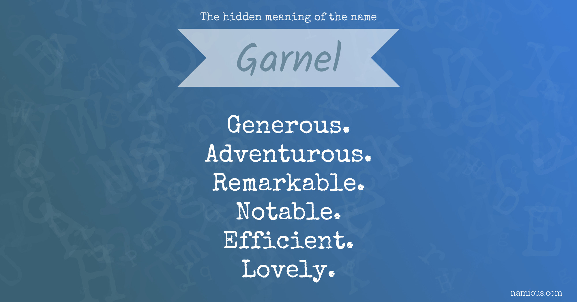 The hidden meaning of the name Garnel