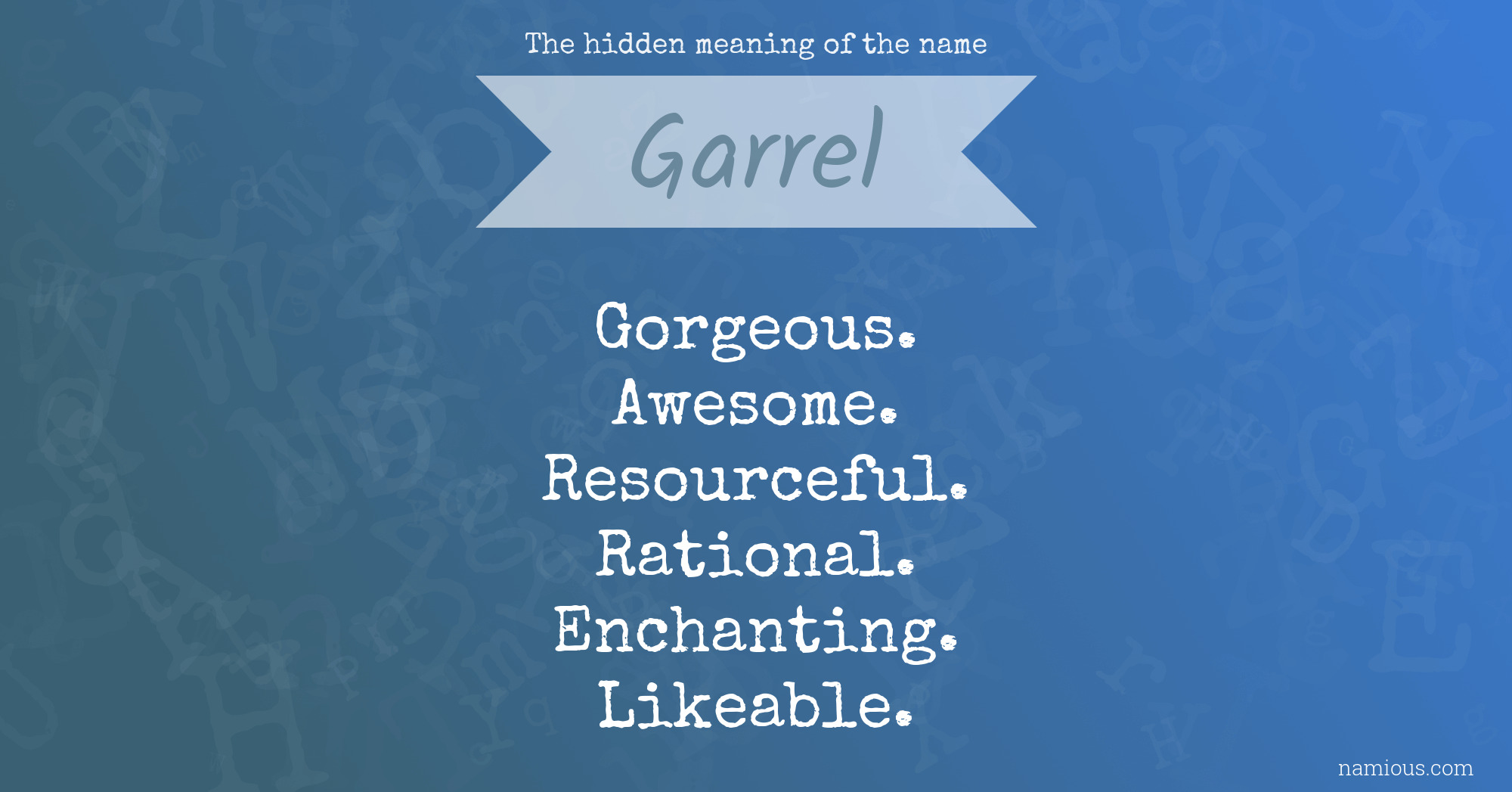 The hidden meaning of the name Garrel