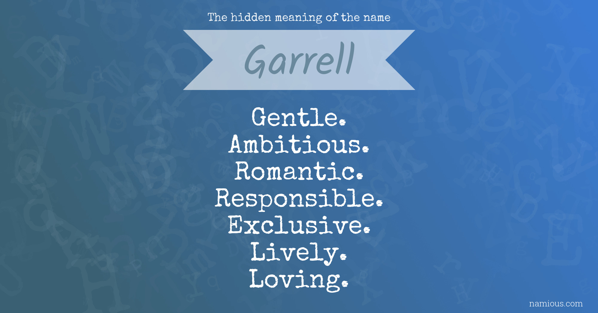 The hidden meaning of the name Garrell