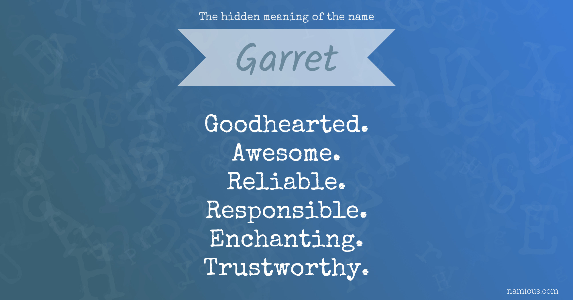 The hidden meaning of the name Garret