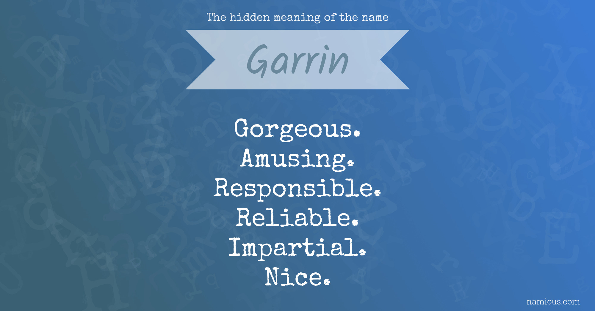 The hidden meaning of the name Garrin