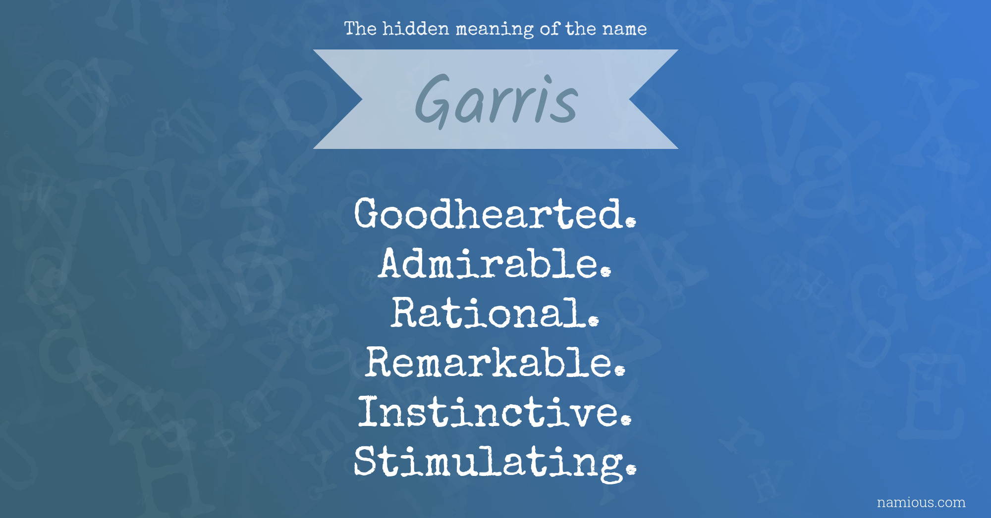 The hidden meaning of the name Garris