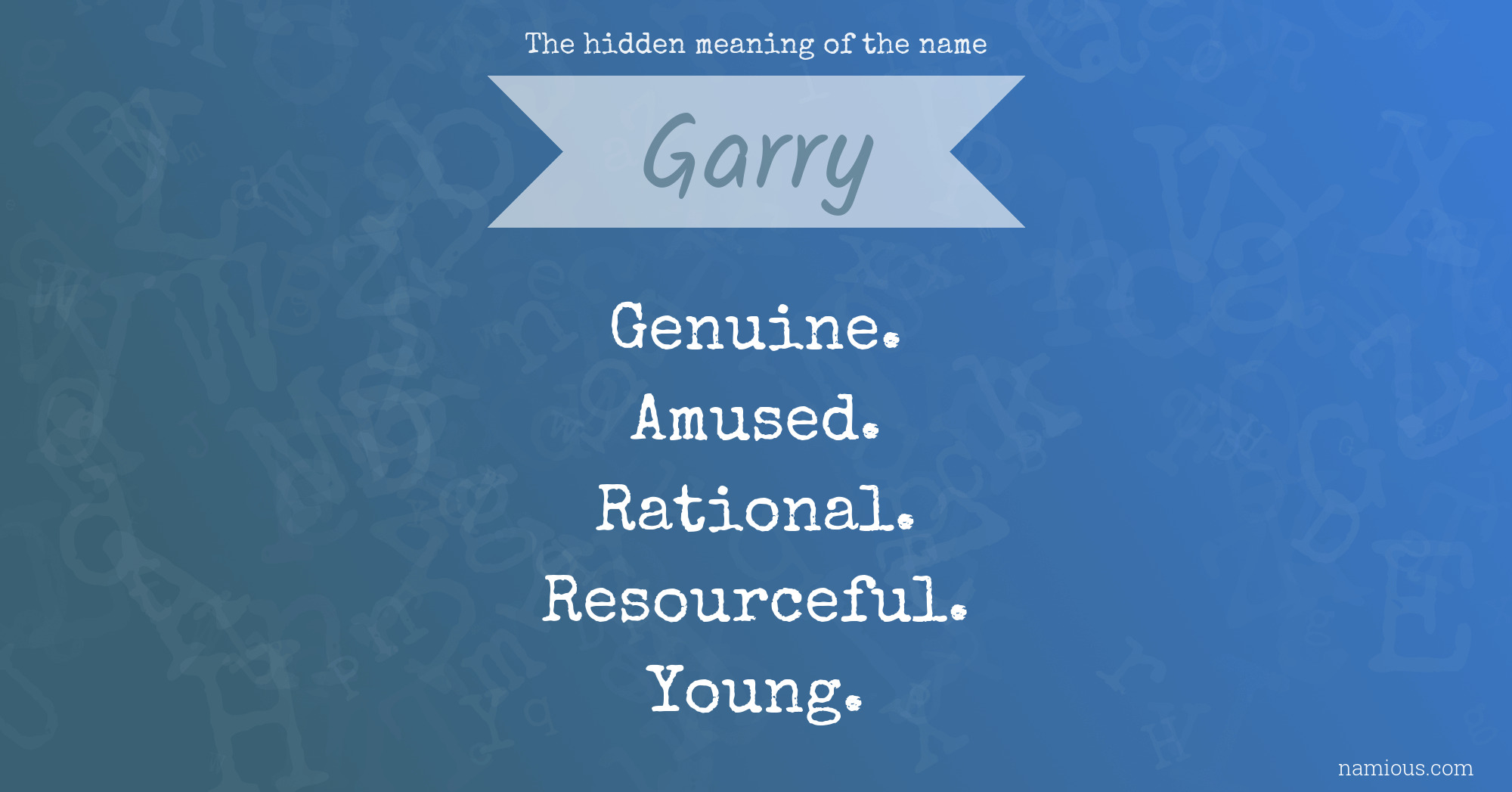 The hidden meaning of the name Garry