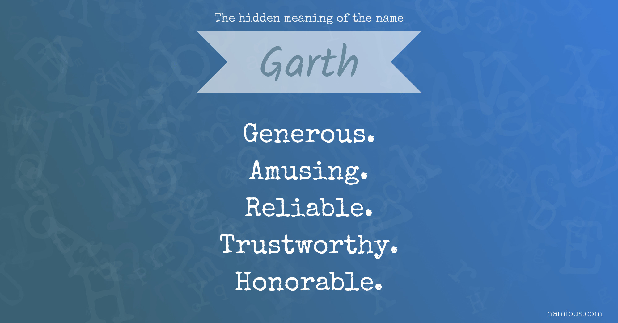 The hidden meaning of the name Garth