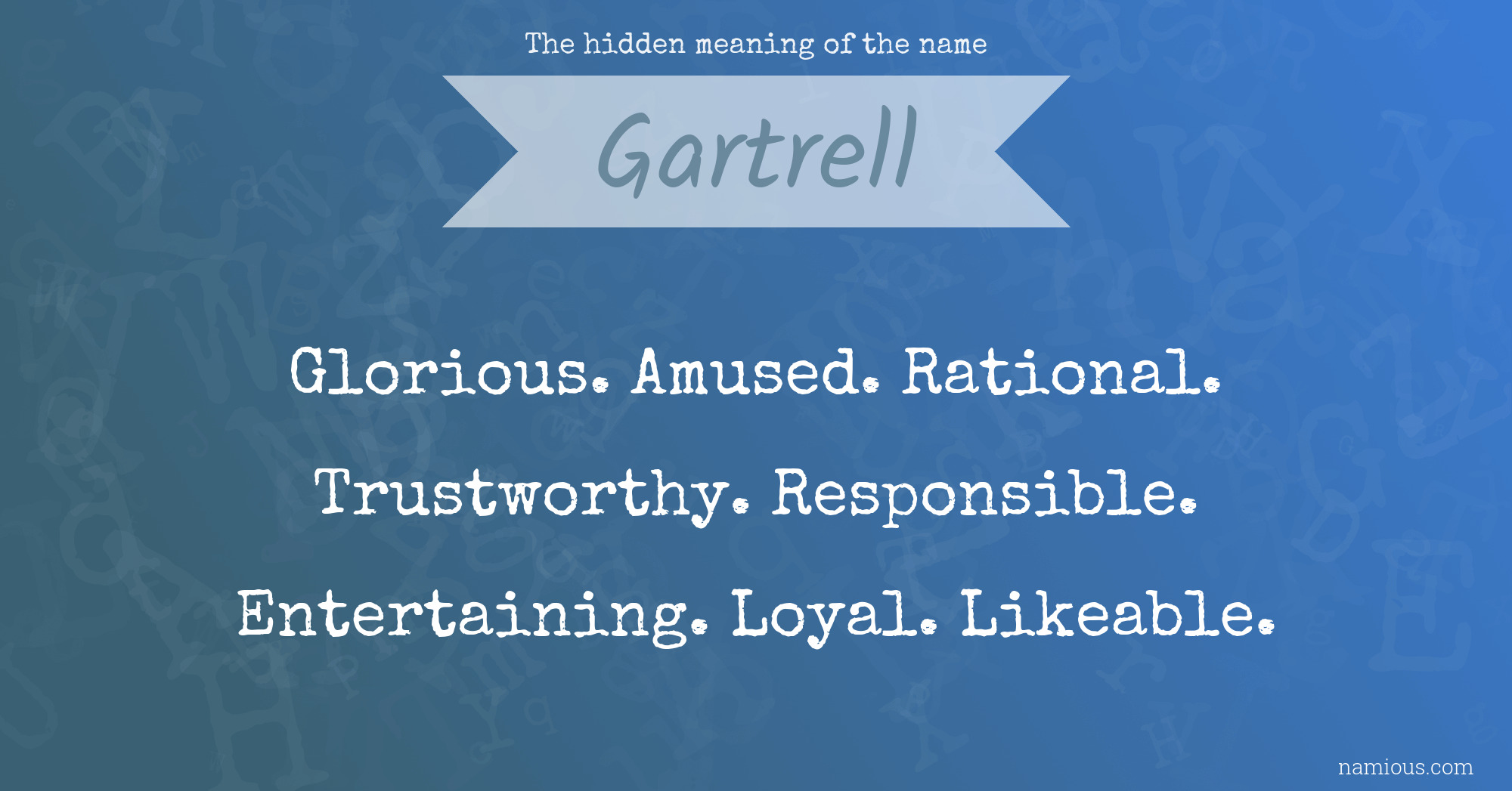 The hidden meaning of the name Gartrell