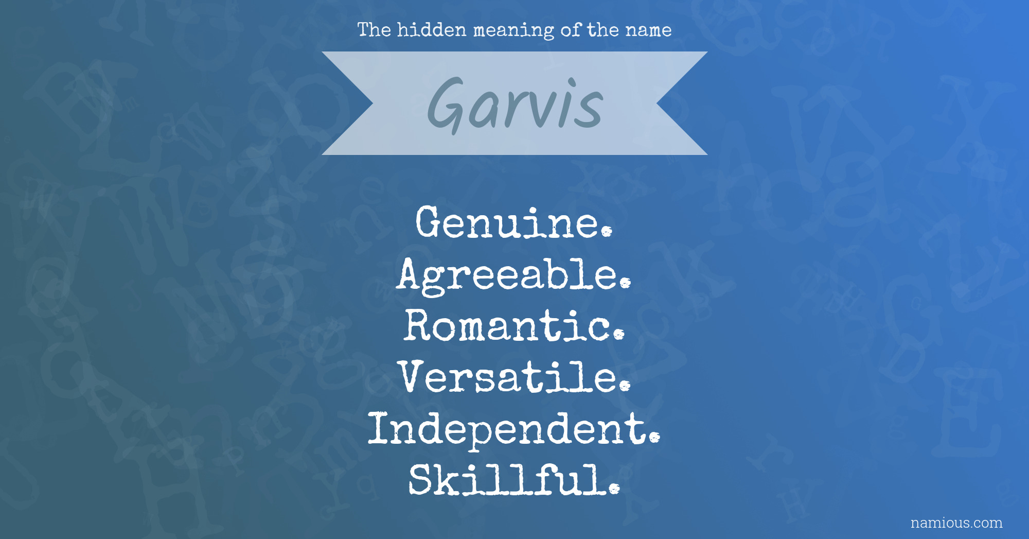 The hidden meaning of the name Garvis