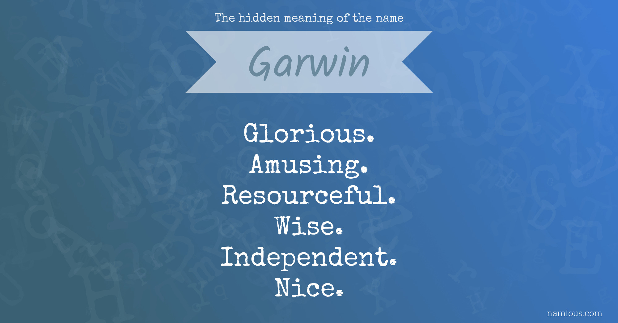 The hidden meaning of the name Garwin