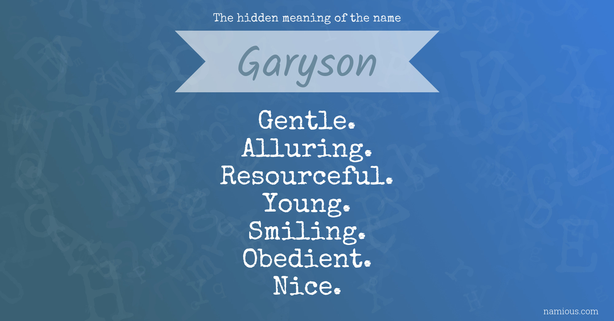 The hidden meaning of the name Garyson