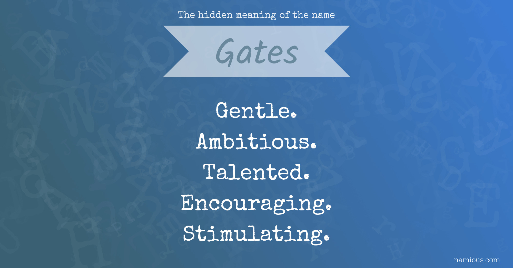 The hidden meaning of the name Gates