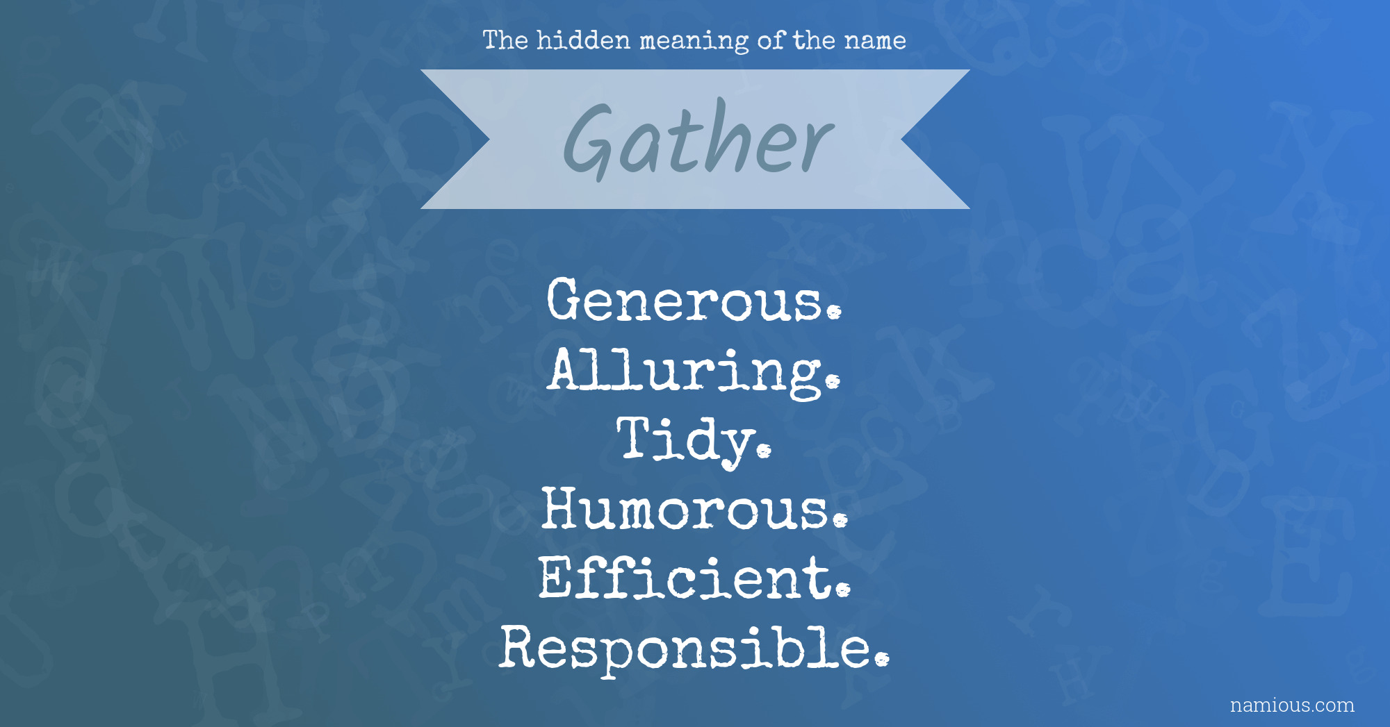 The hidden meaning of the name Gather