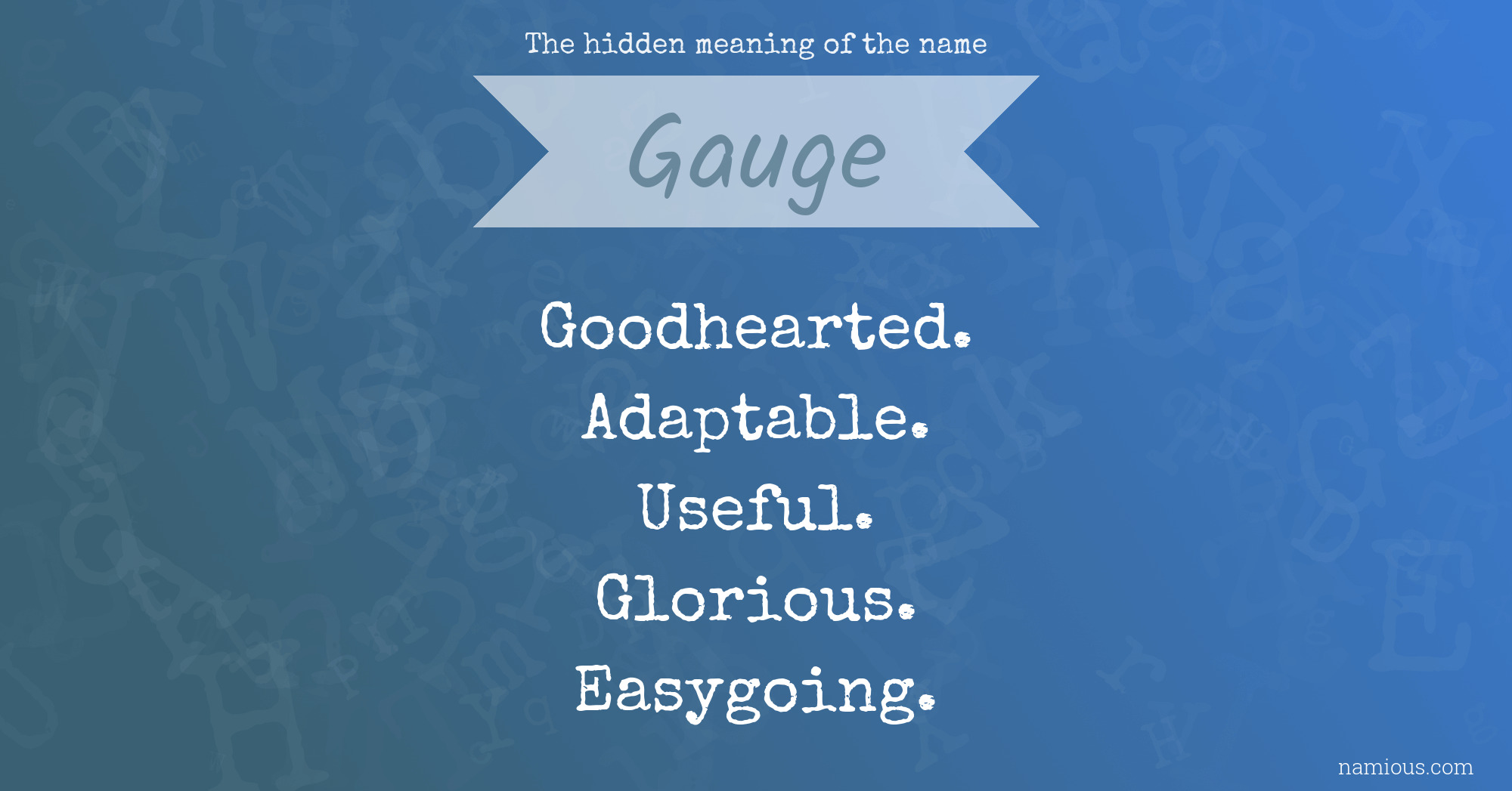 The hidden meaning of the name Gauge