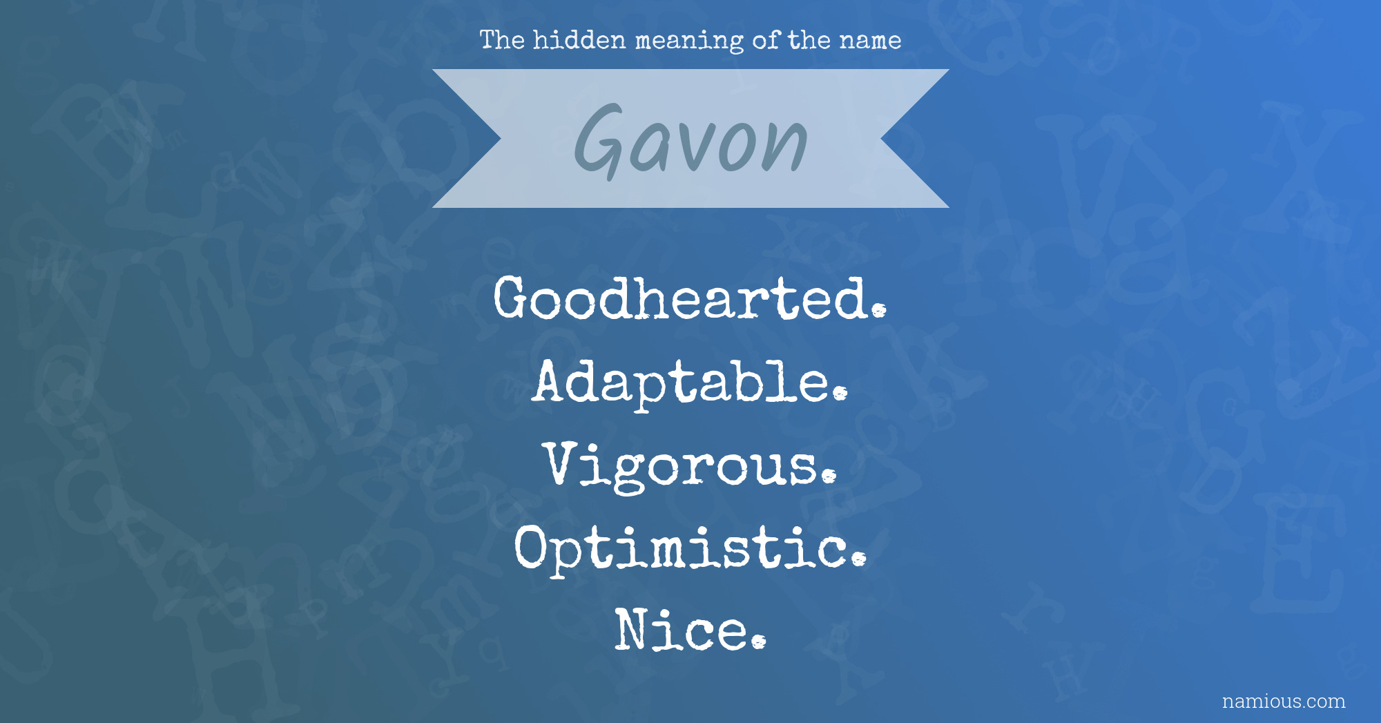 The hidden meaning of the name Gavon