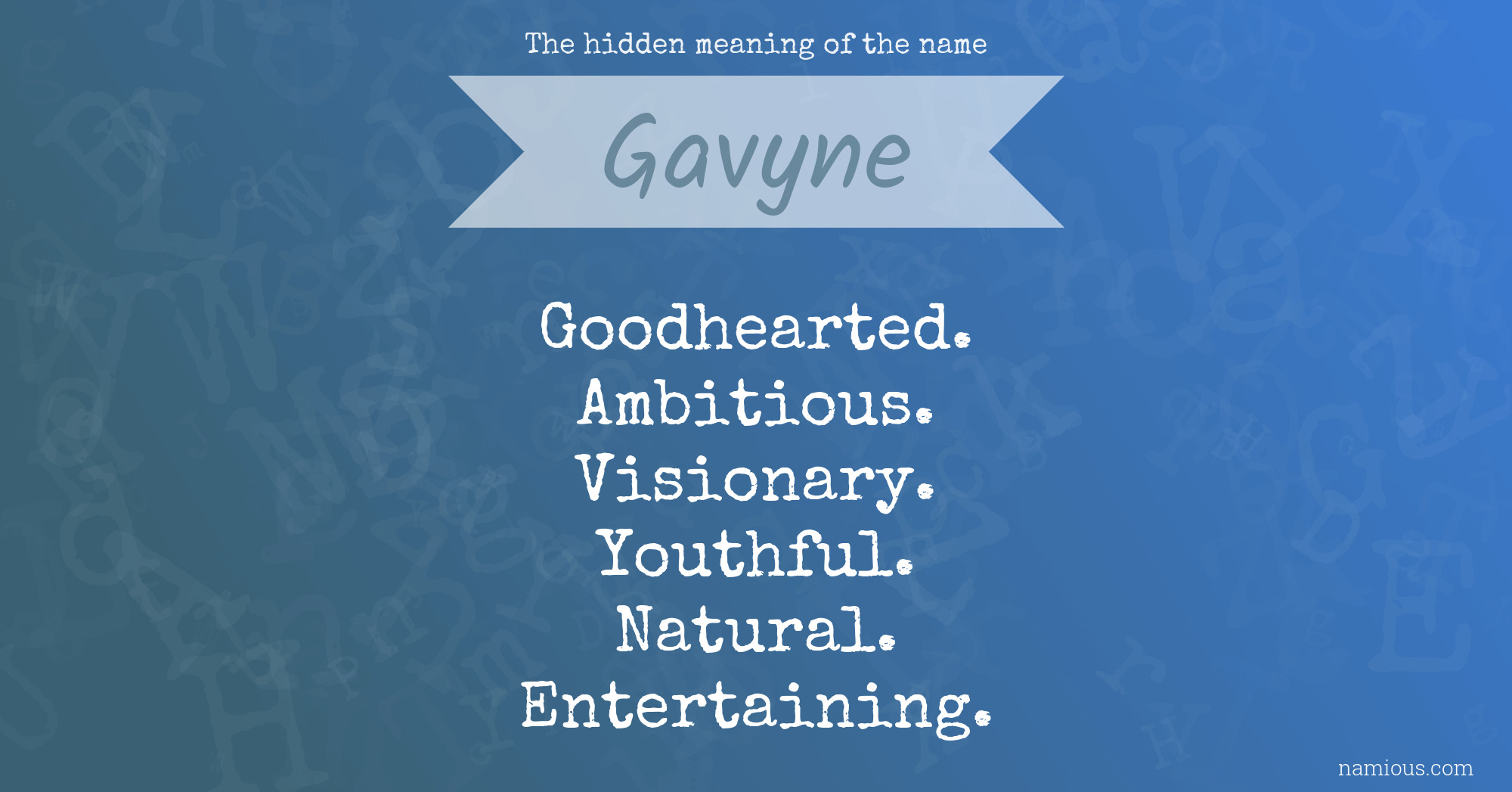 The hidden meaning of the name Gavyne