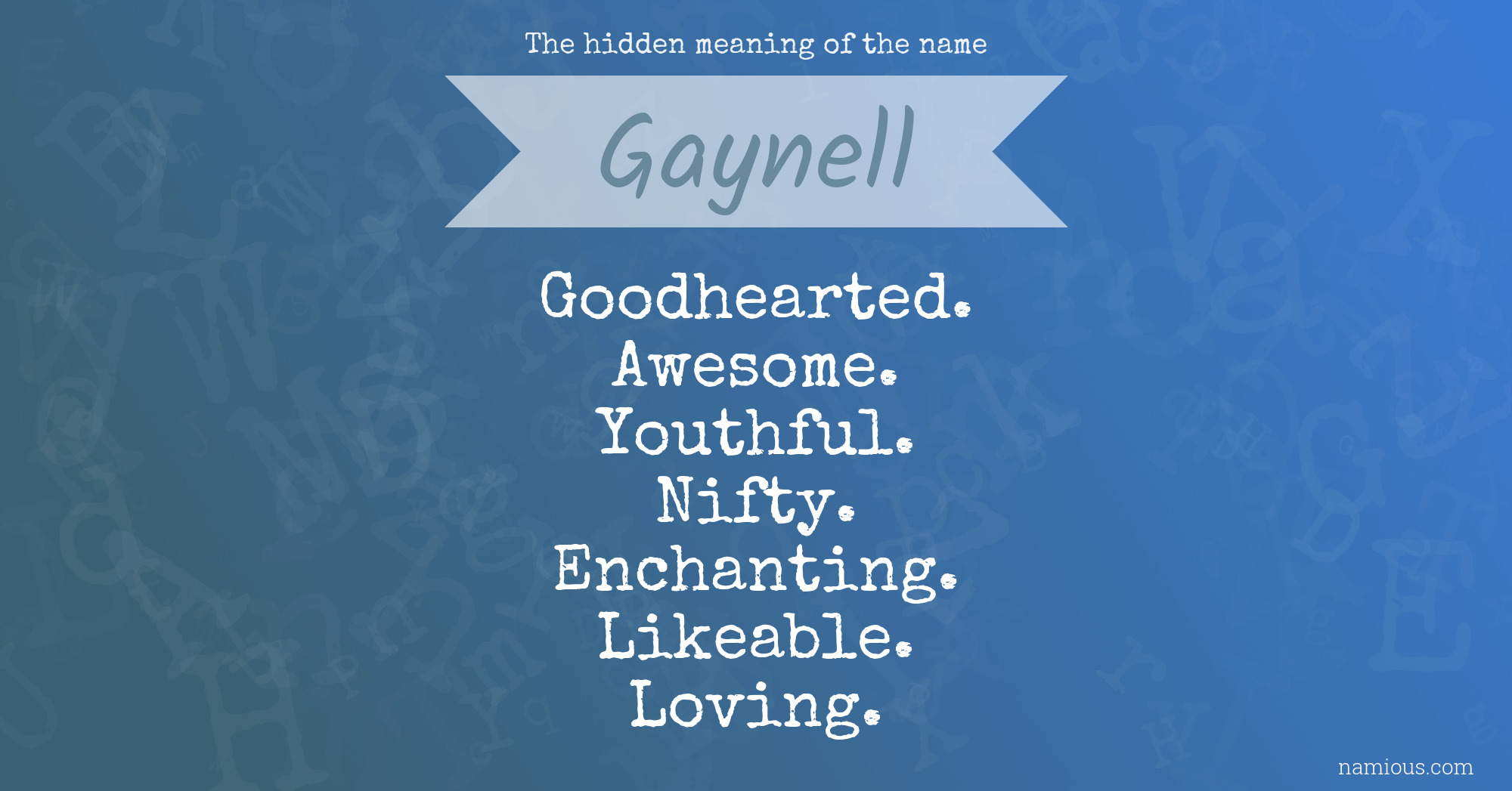 The hidden meaning of the name Gaynell