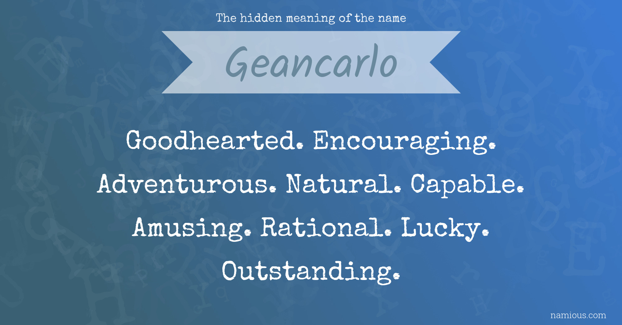 The hidden meaning of the name Geancarlo