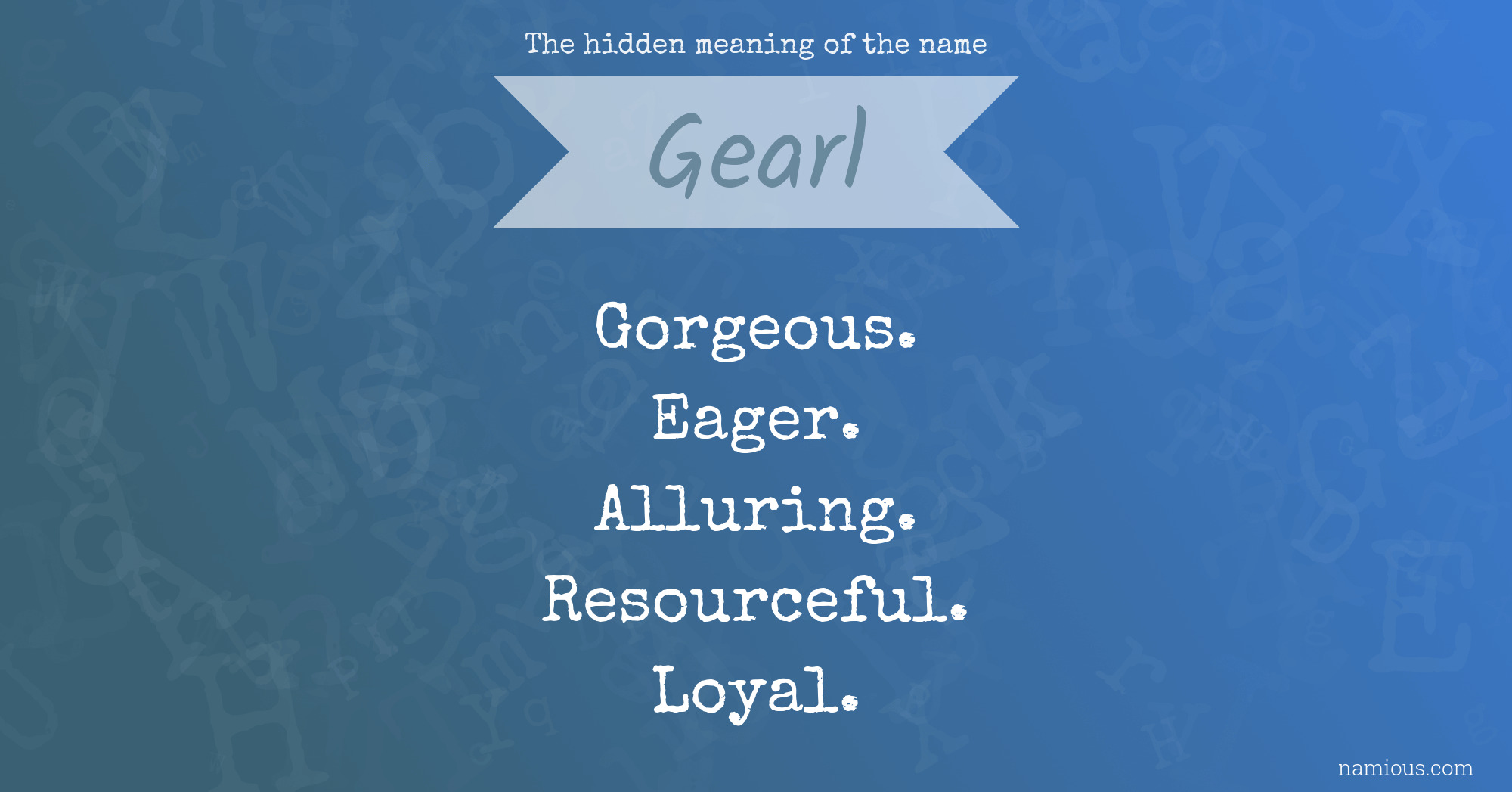 The hidden meaning of the name Gearl