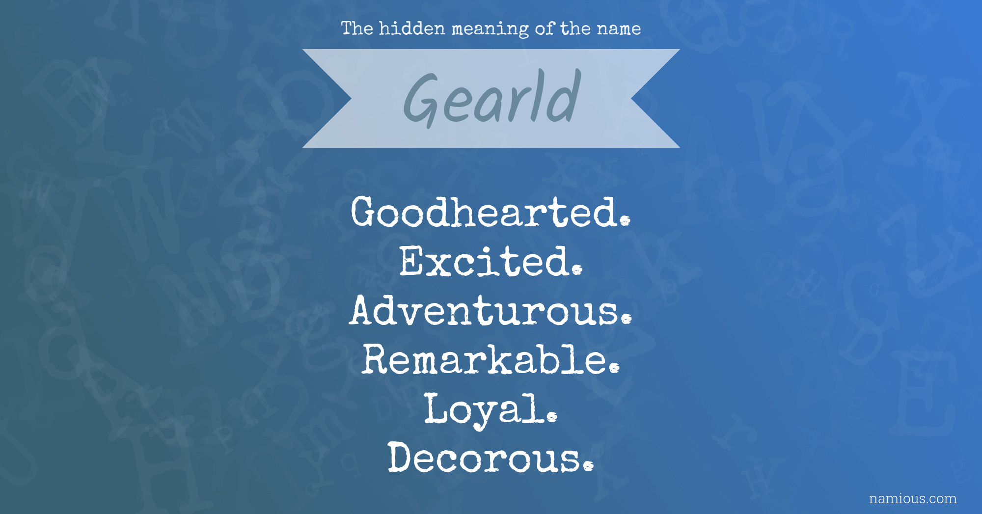 The hidden meaning of the name Gearld