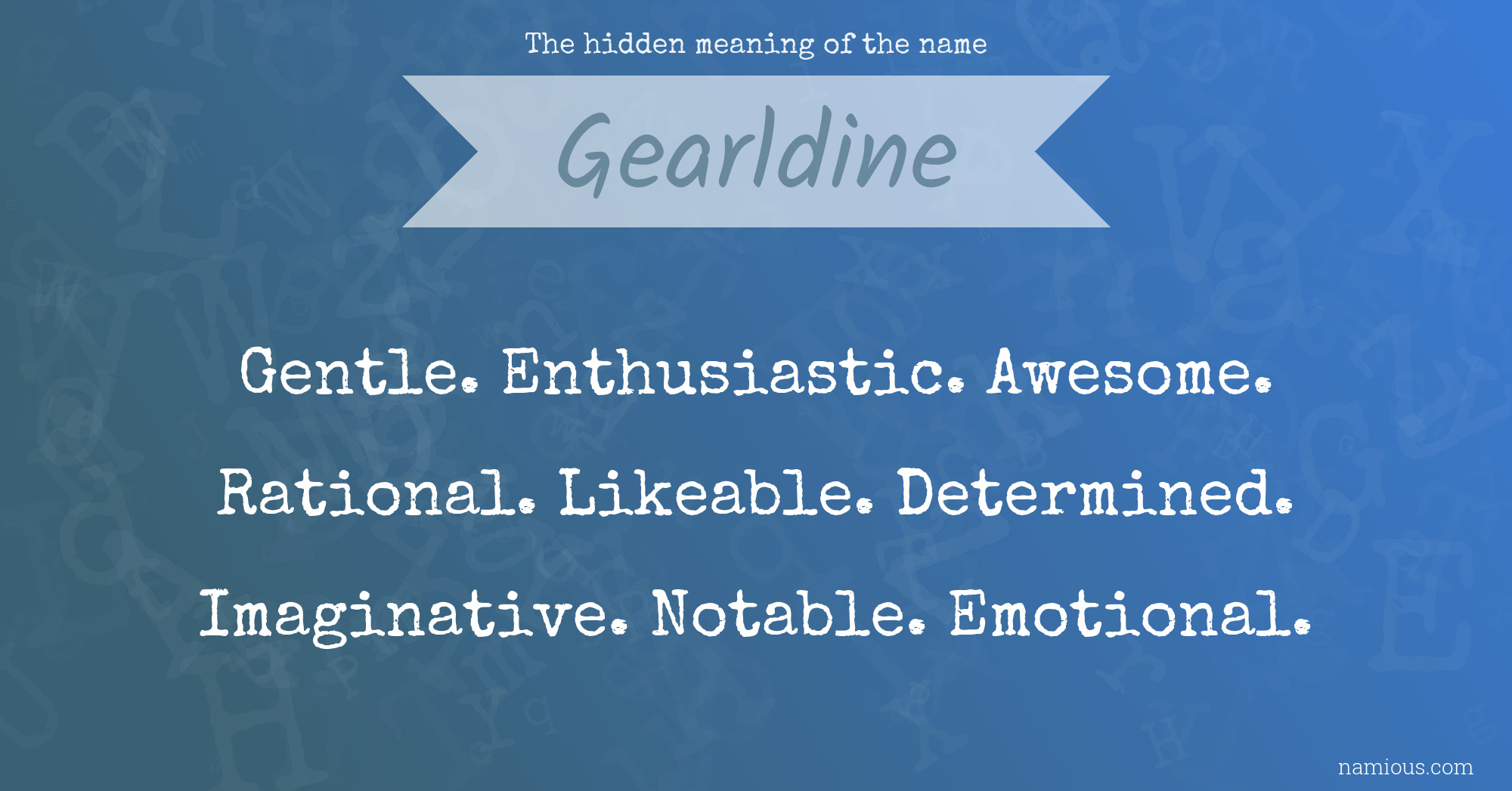 The hidden meaning of the name Gearldine