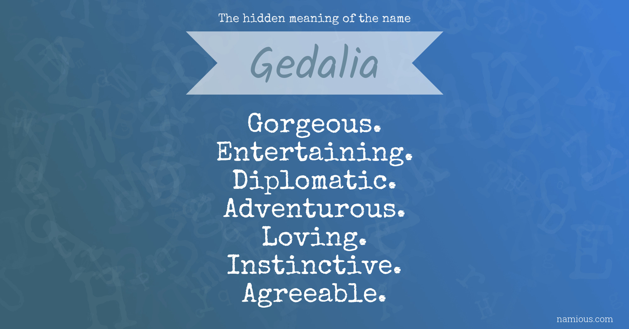 The hidden meaning of the name Gedalia