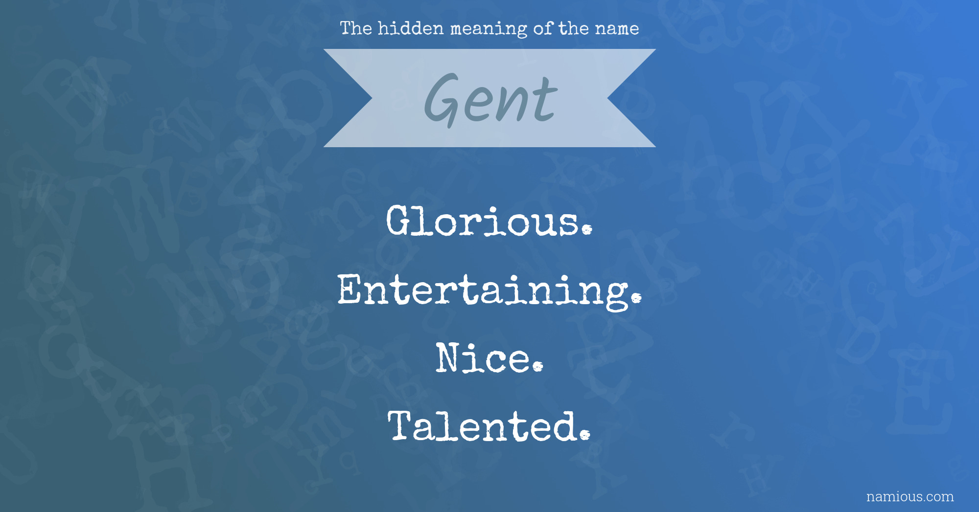 The hidden meaning of the name Gent