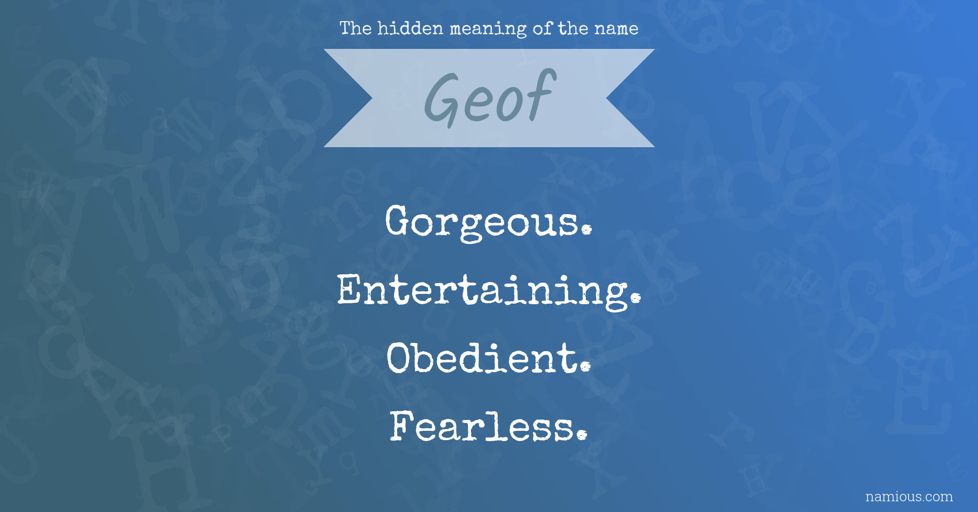 The hidden meaning of the name Geof