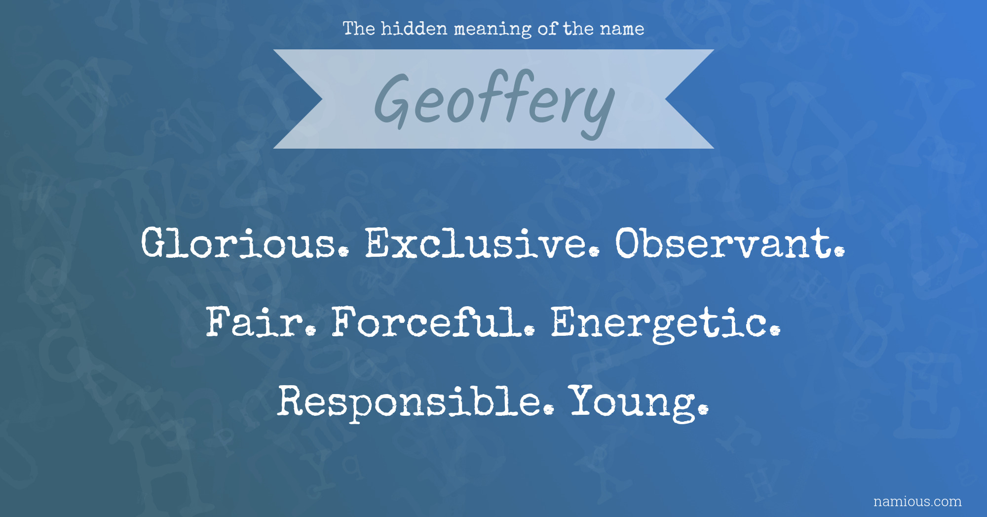 The hidden meaning of the name Geoffery