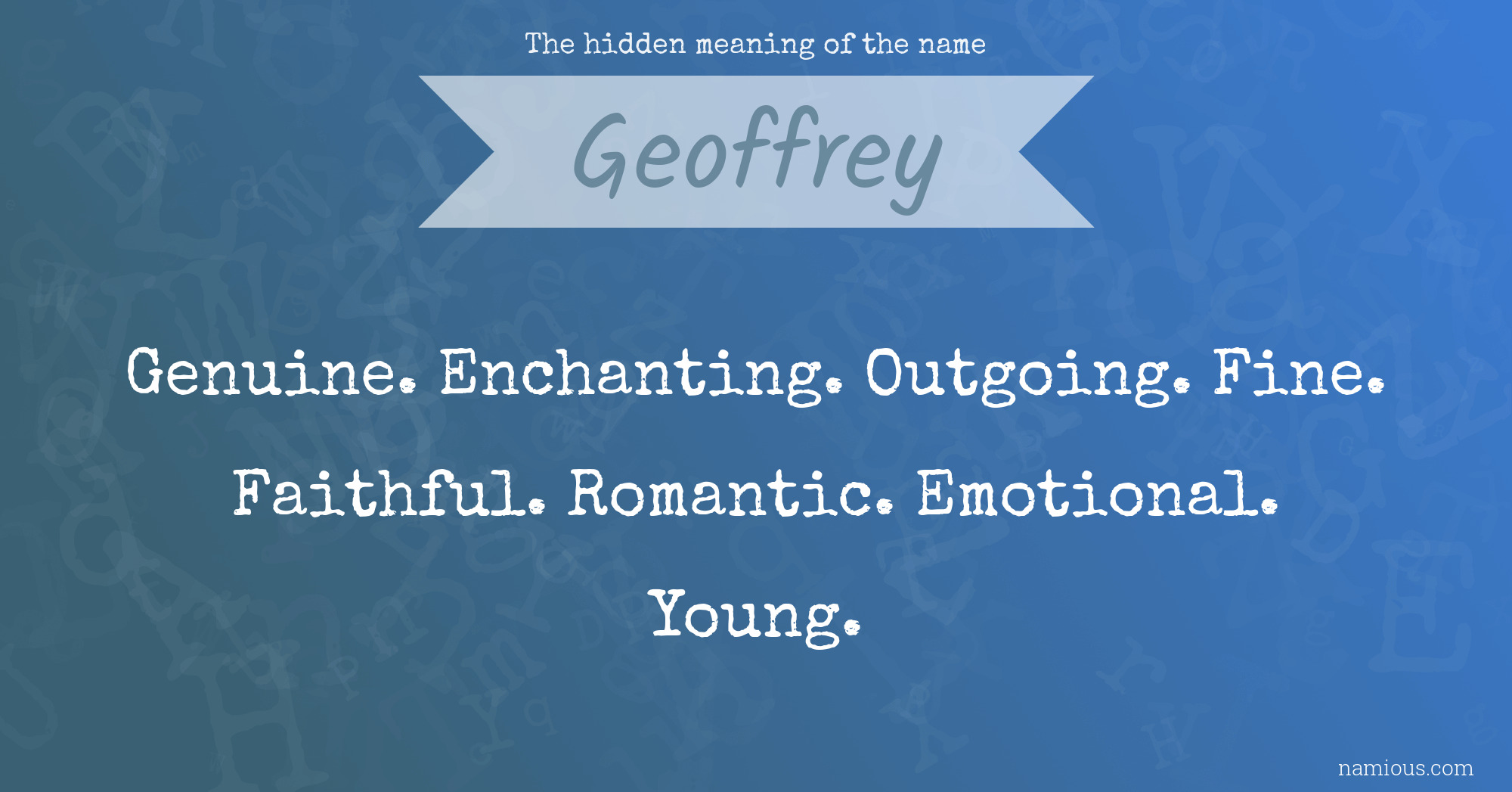 The hidden meaning of the name Geoffrey
