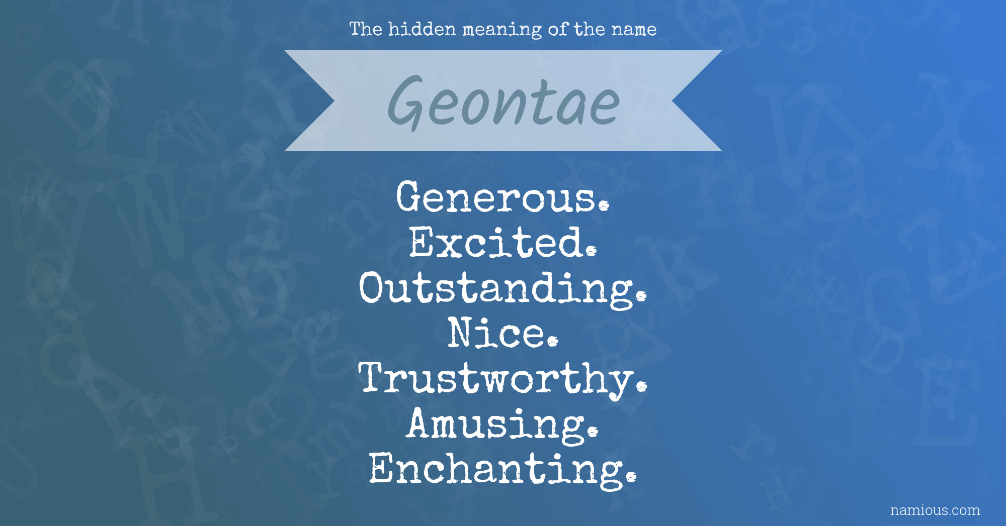 The hidden meaning of the name Geontae