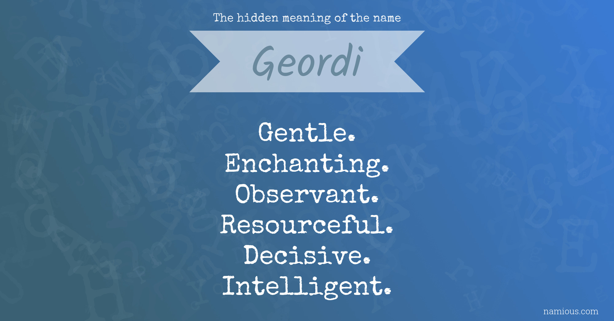 The hidden meaning of the name Geordi