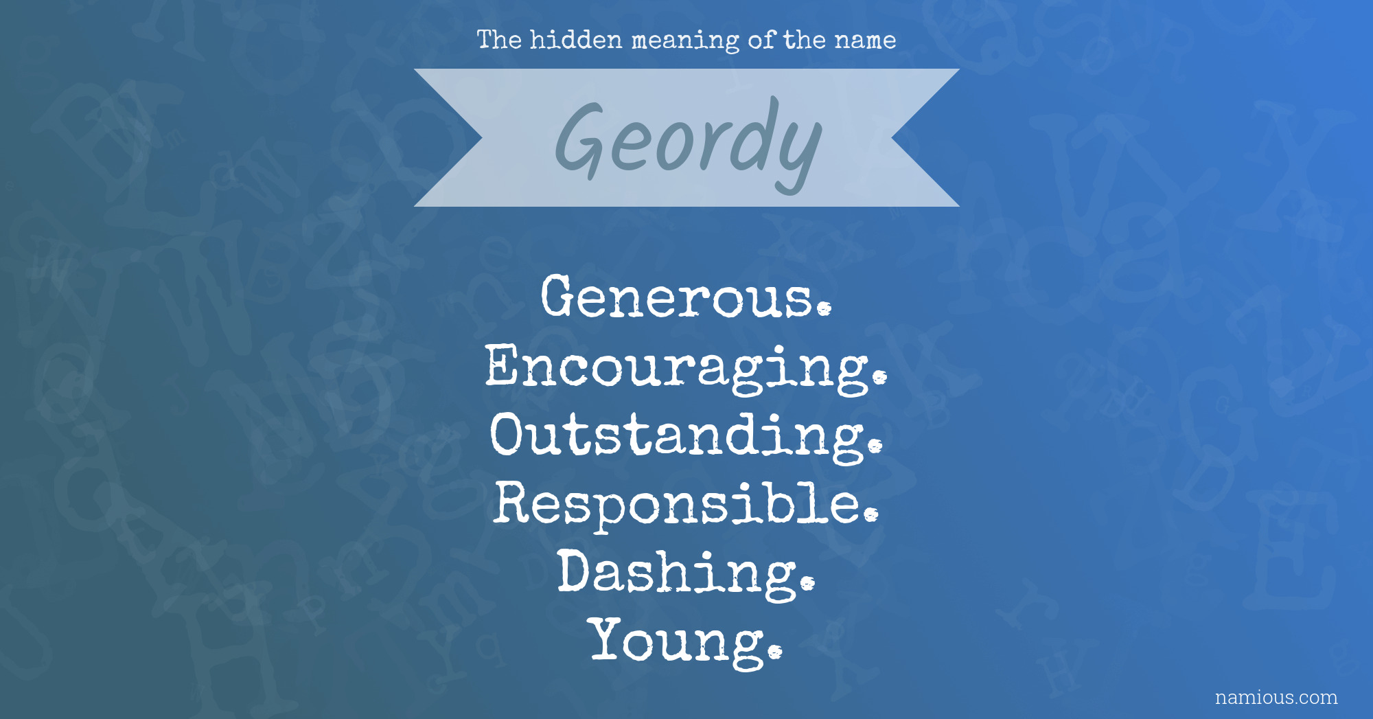 The hidden meaning of the name Geordy