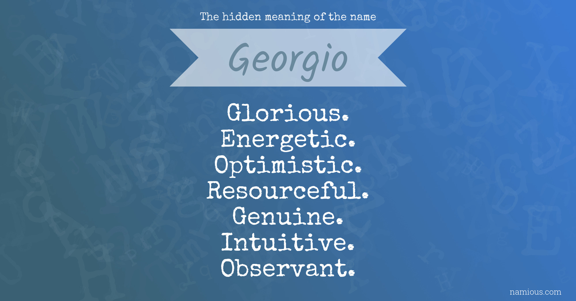 The hidden meaning of the name Georgio