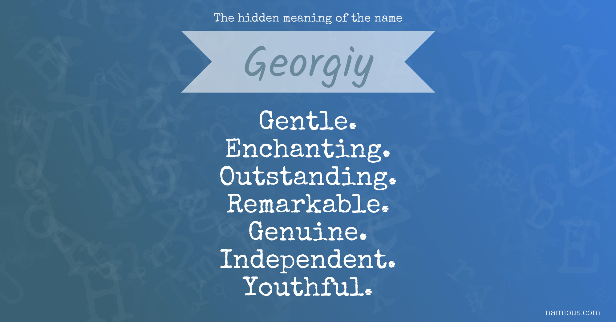 The hidden meaning of the name Georgiy