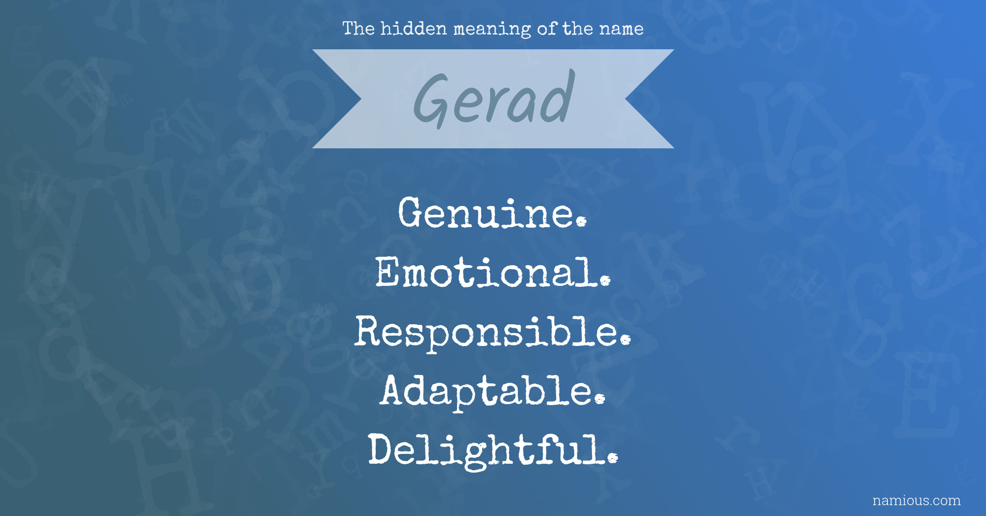 The hidden meaning of the name Gerad