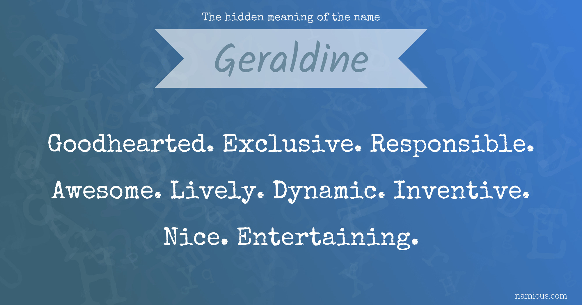 The hidden meaning of the name Geraldine