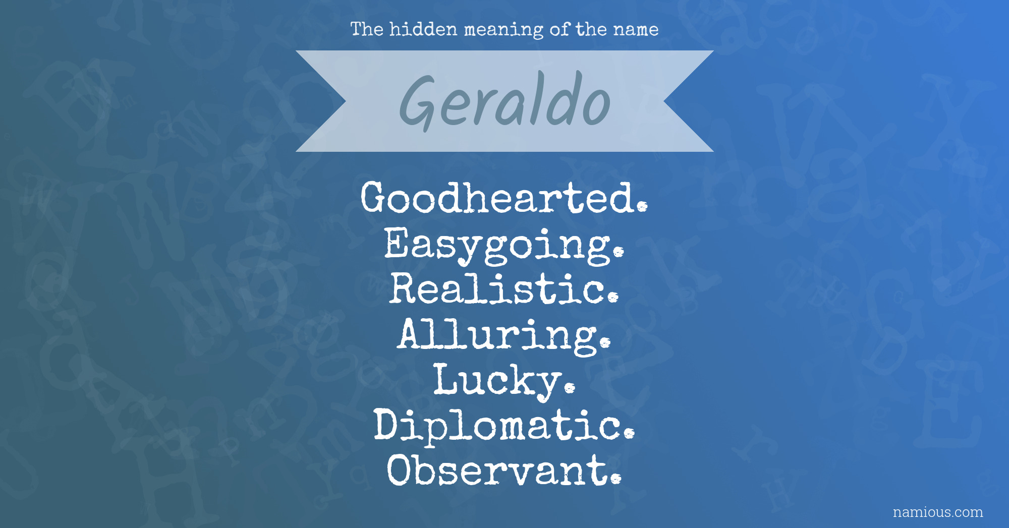 The hidden meaning of the name Geraldo