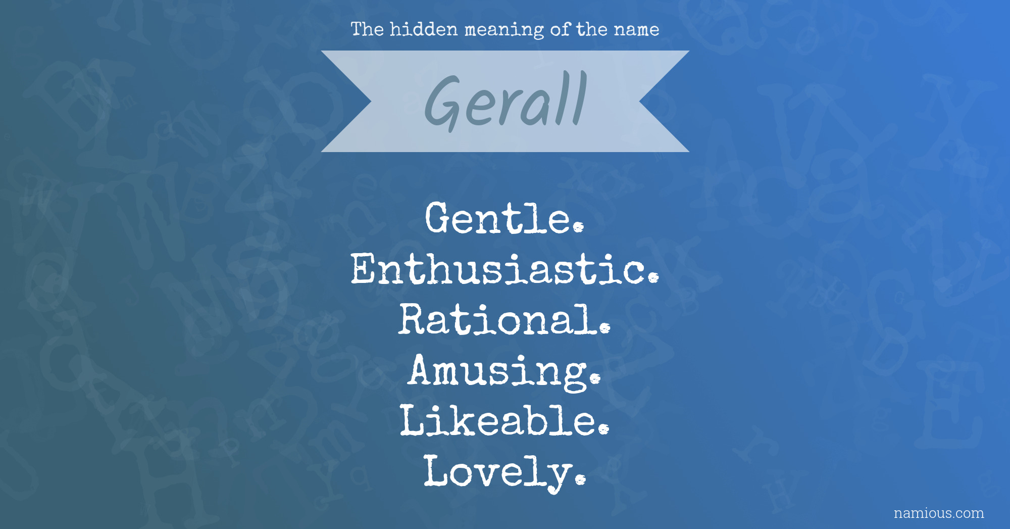 The hidden meaning of the name Gerall