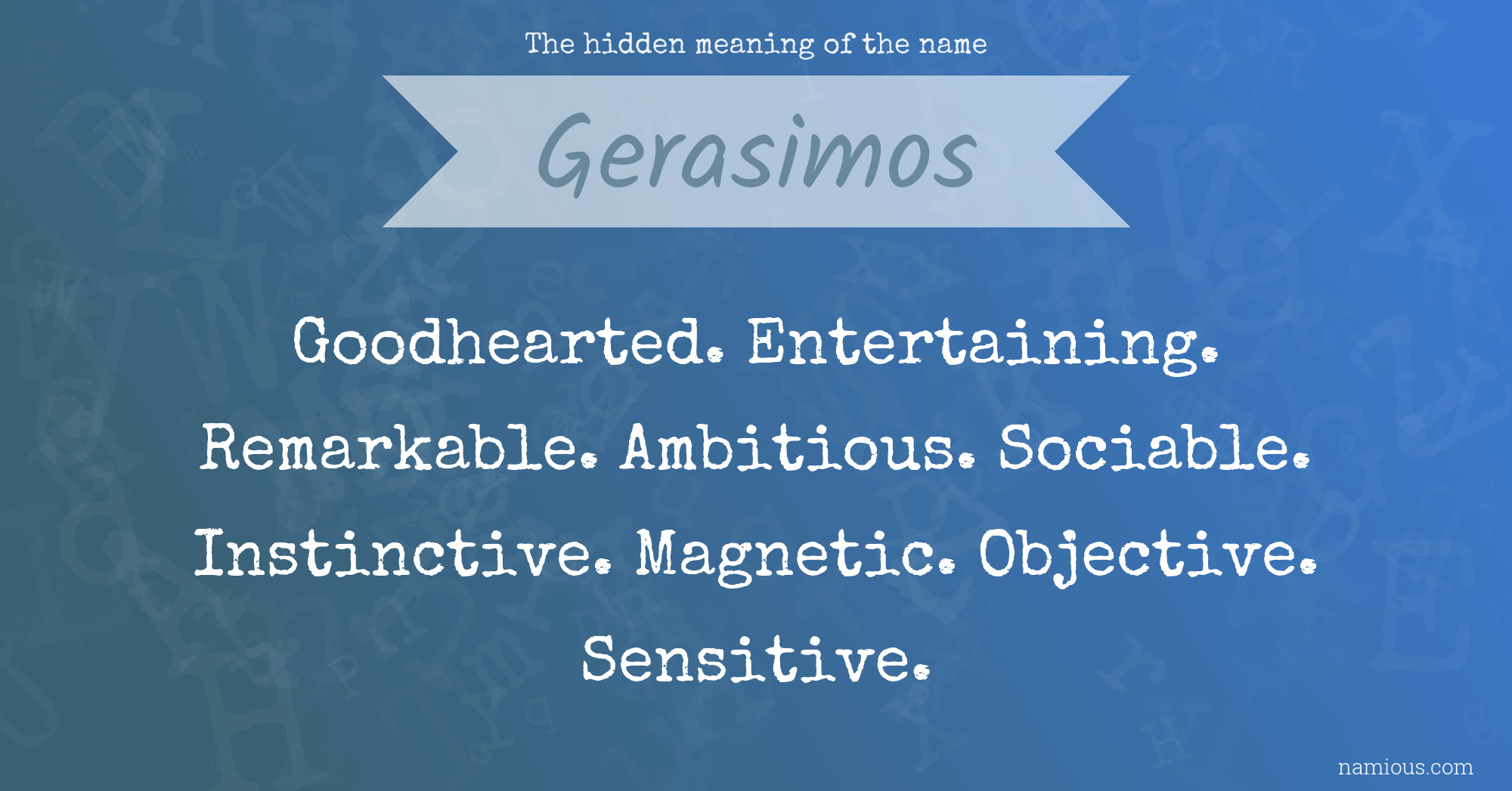 The hidden meaning of the name Gerasimos