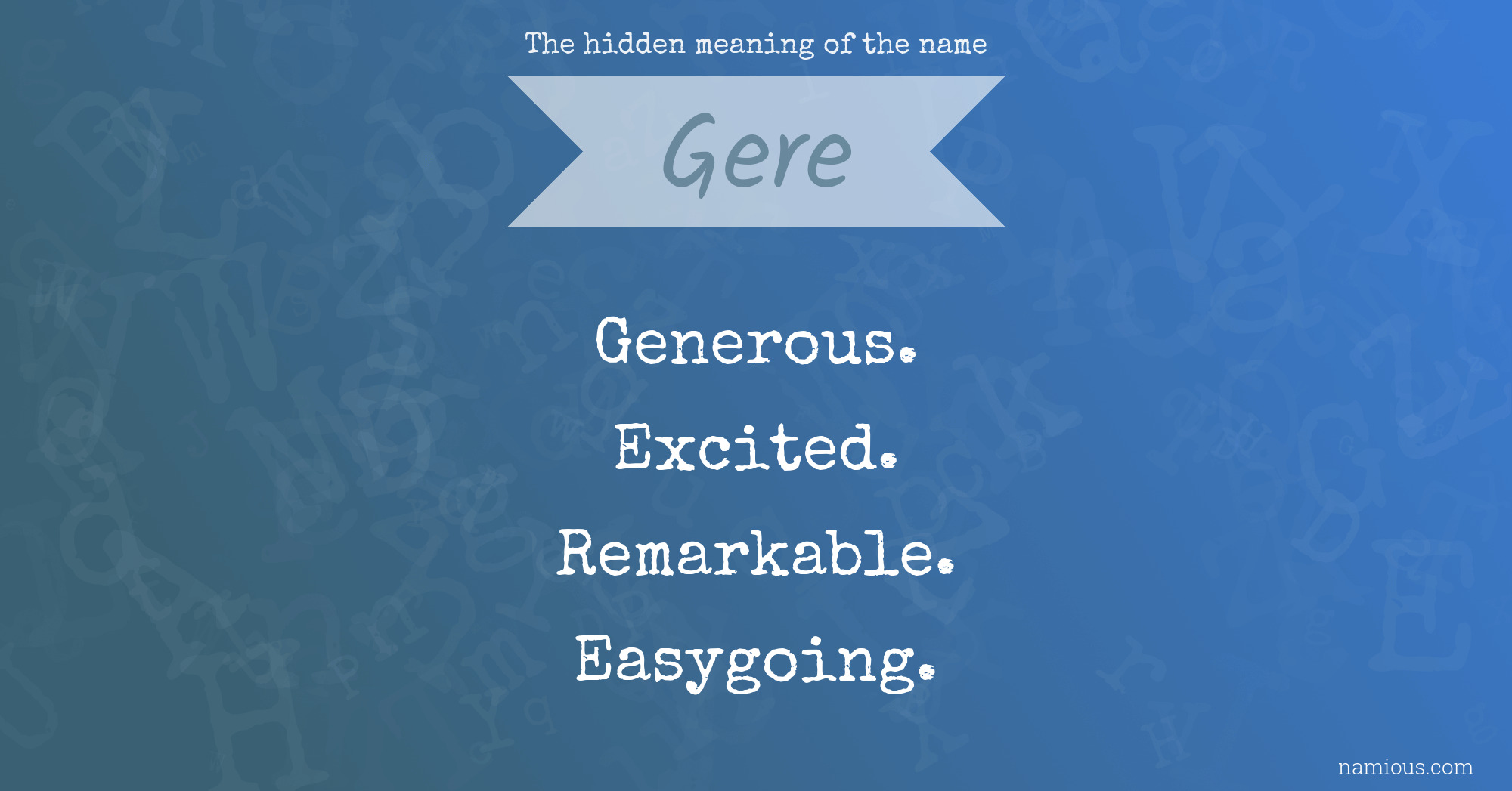 The hidden meaning of the name Gere