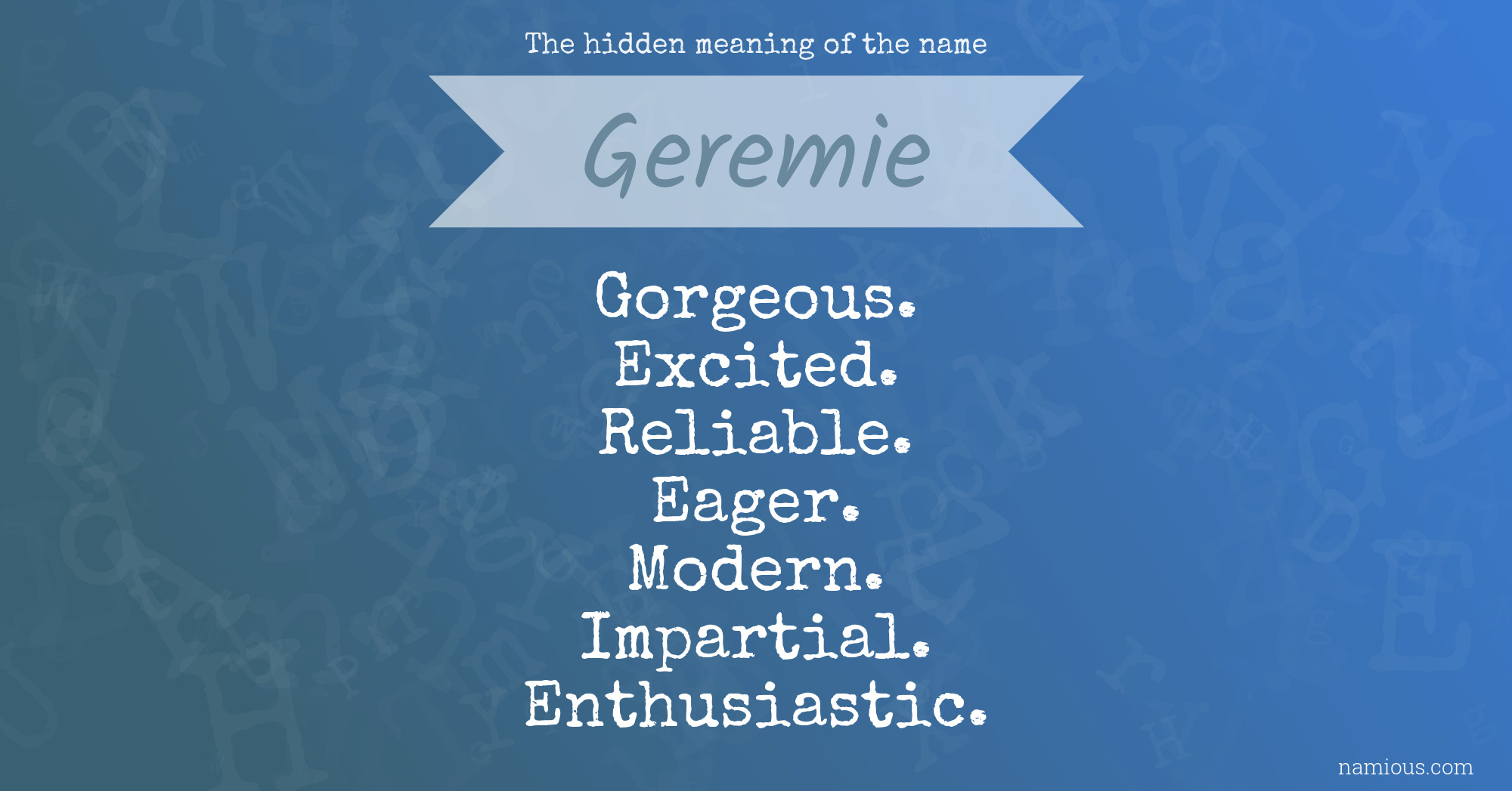 The hidden meaning of the name Geremie