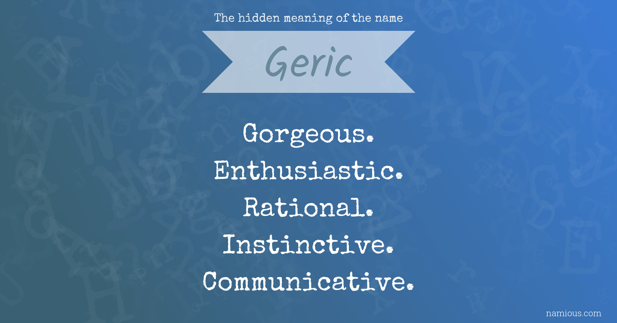 The hidden meaning of the name Geric