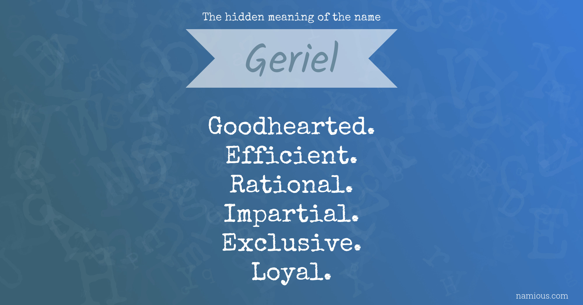 The hidden meaning of the name Geriel