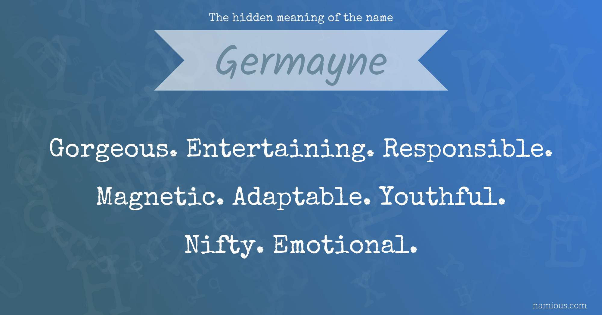 The hidden meaning of the name Germayne