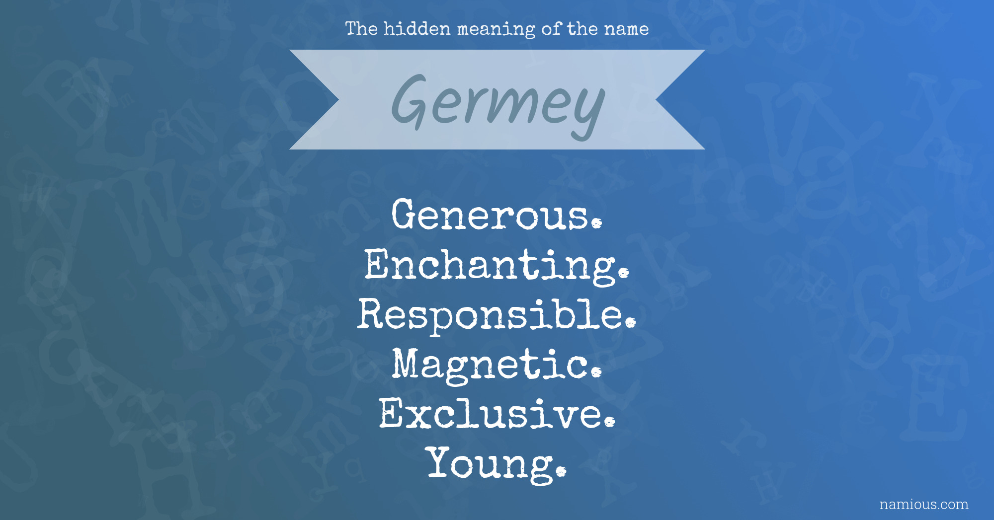 The hidden meaning of the name Germey