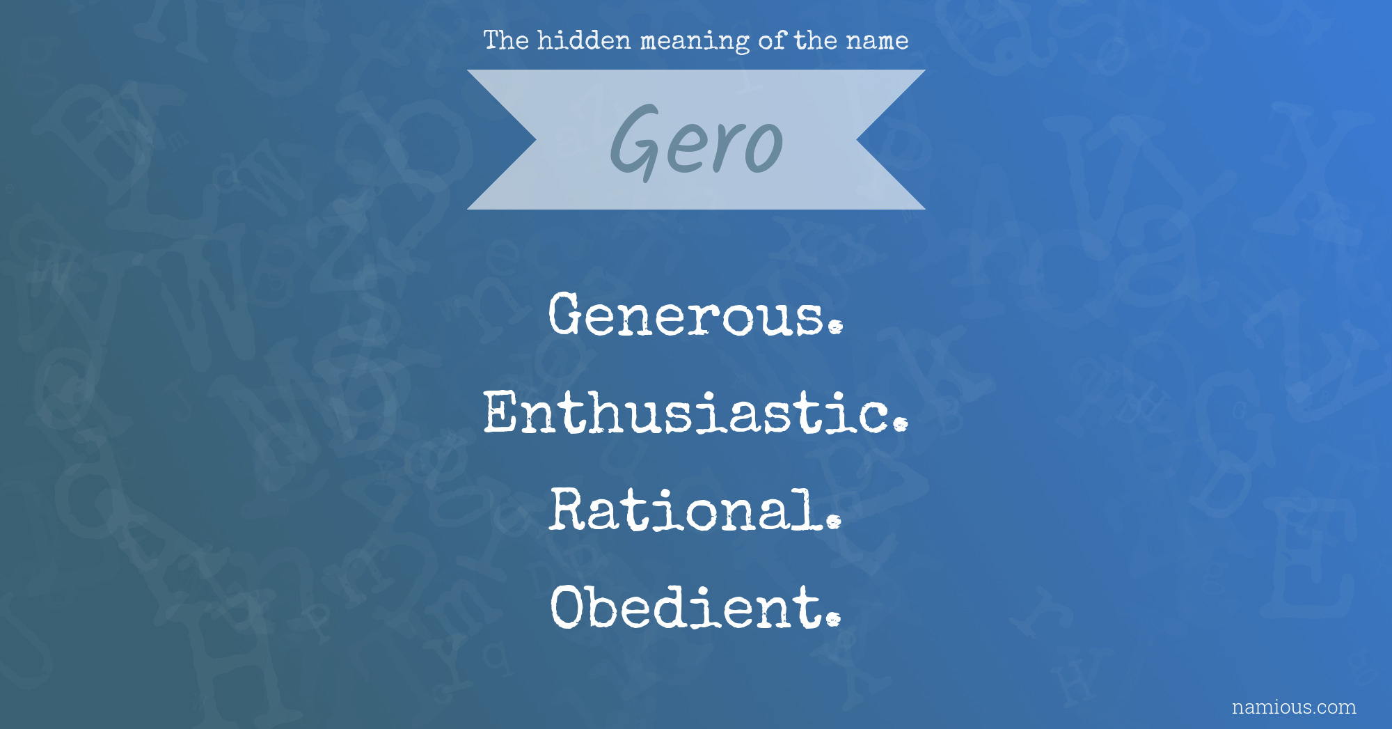 The hidden meaning of the name Gero