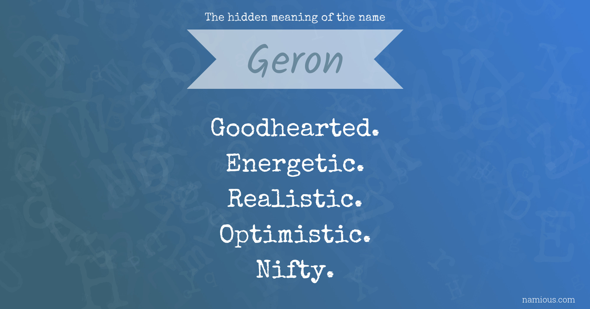 The hidden meaning of the name Geron