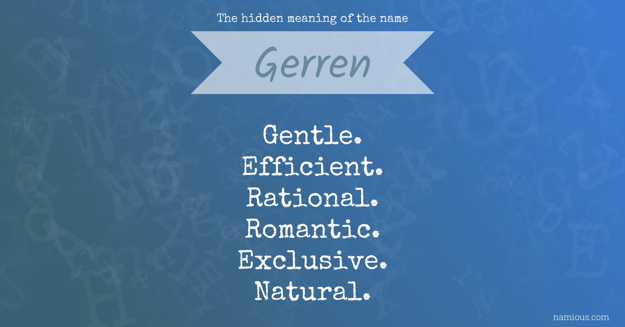 The hidden meaning of the name Gerren