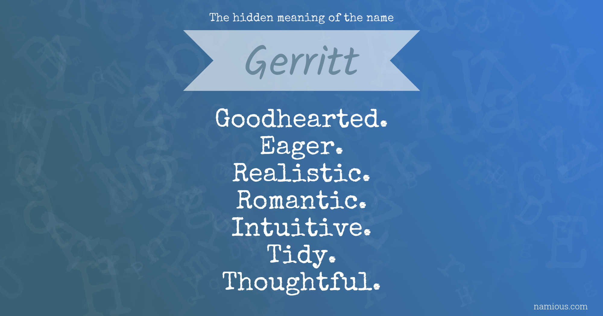 The hidden meaning of the name Gerritt